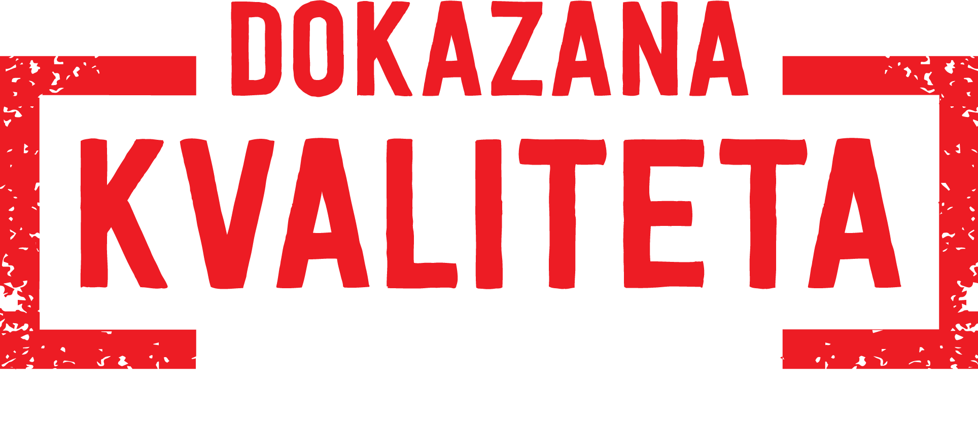 Dokazana kvaliteta